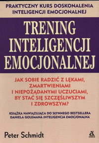 Trening Inteligencji Emocjonalnej Schmidt Peter A.