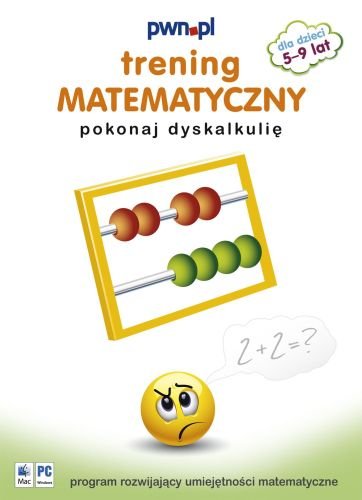 Trening matematyczny pokonaj dyskalkulię PWN.pl Sp. z o.o.