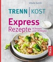 Trennkost Express-Rezepte Summ Ursula