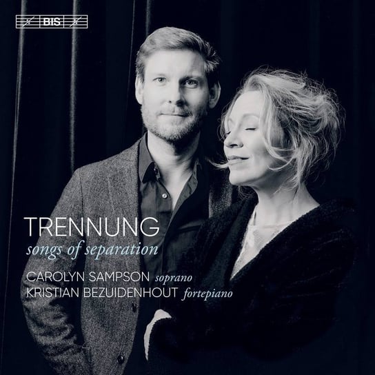 Trennung – Songs of Separation Sampson Carolyn, Bezuidenhout Kristian