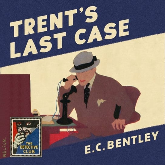 Trent's Last Case Bentley E. C.
