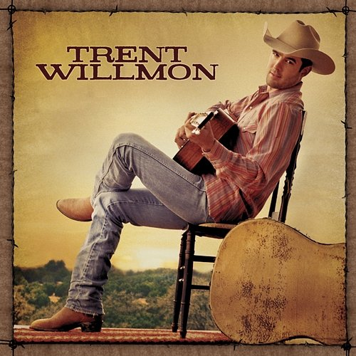 Trent Willmon Trent Willmon