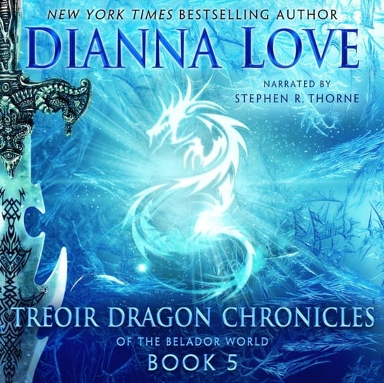 Treoir Dragon Chronicles of the Belador World: Book 5 Love Dianna