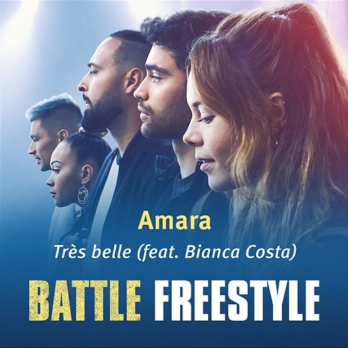 Très belle - From the Netflix Original Film "Battle: Freestyle" Amara feat. Bianca Costa