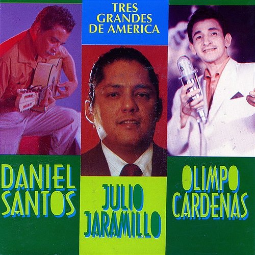 Tres Grandes De América Daniel Santos