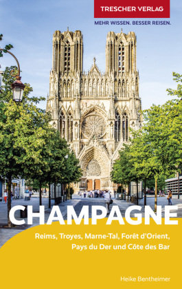 TRESCHER Reiseführer Champagne Trescher Verlag