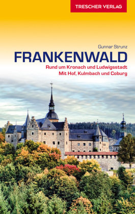 TRESCHER Reiseführer Frankenwald Trescher Verlag