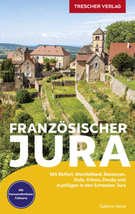 TRESCHER Reiseführer Französischer Jura Trescher Verlag