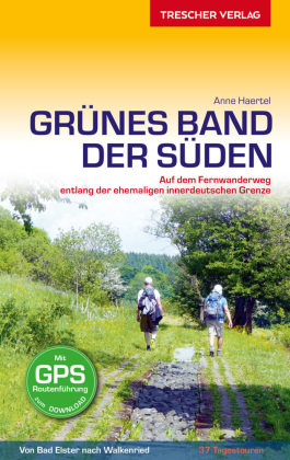 TRESCHER Reiseführer Grünes Band - Der Süden Trescher Verlag