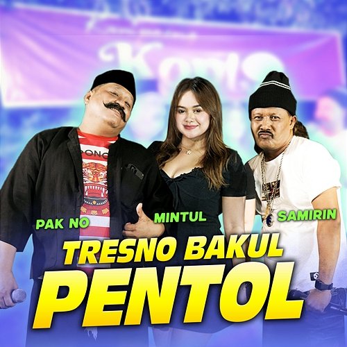 Tresno Bakul Pentol Pak No, Mintul & Samirin