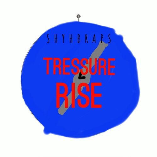 Tressure Rise ShyhBRaps