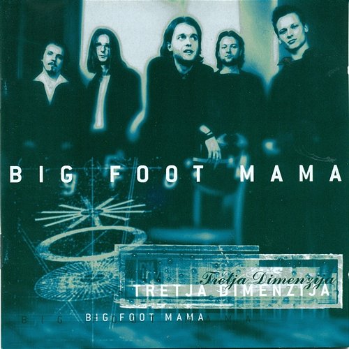 Tretja dimenzija Big Foot Mama