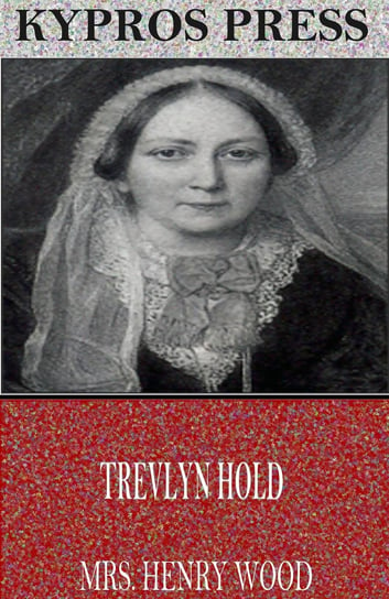 Trevlyn Hold Mrs. Henry Wood