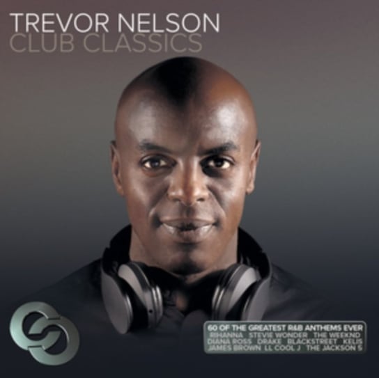 Trevor Nelson Club Classics Various Artists