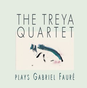 Treya Quartet Plays Faure Gabriel