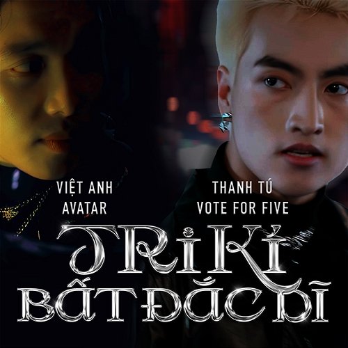 Tri Kỉ Bất Đắc Dĩ Thanh Tú Vote For Five & Việt Anh Avatar