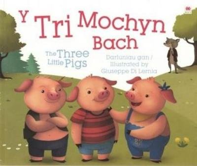 Tri Mochyn Bach, Y / Three Little Pigs, The Rily Publications Ltd