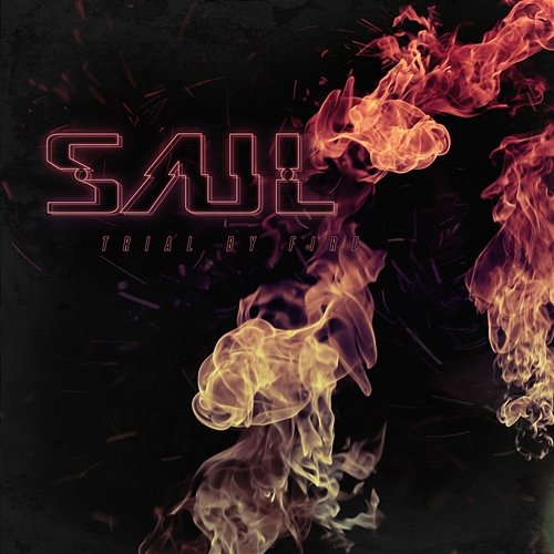 Trial By Fire Saul