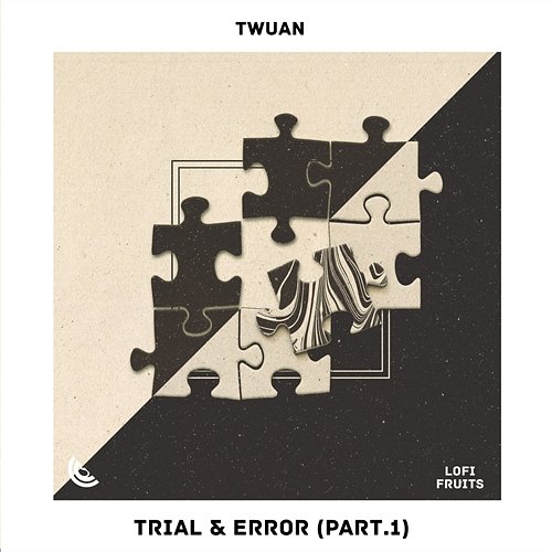 Trial & Error Twuan