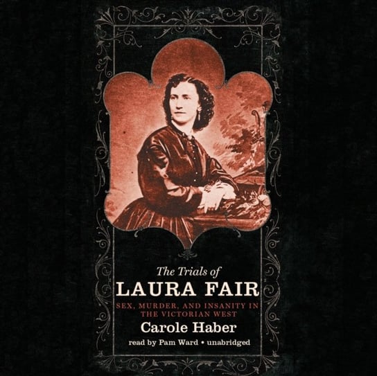Trials of Laura Fair Haber Carole