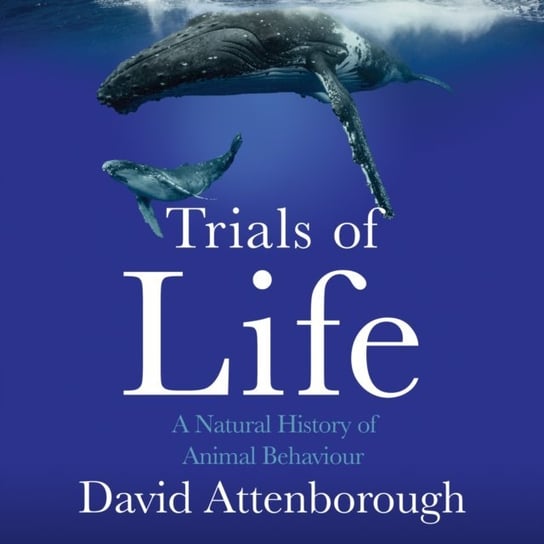 Trials of Life Attenborough David