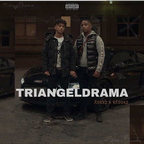 TRIANGELDRAMA Robbz & Brookz
