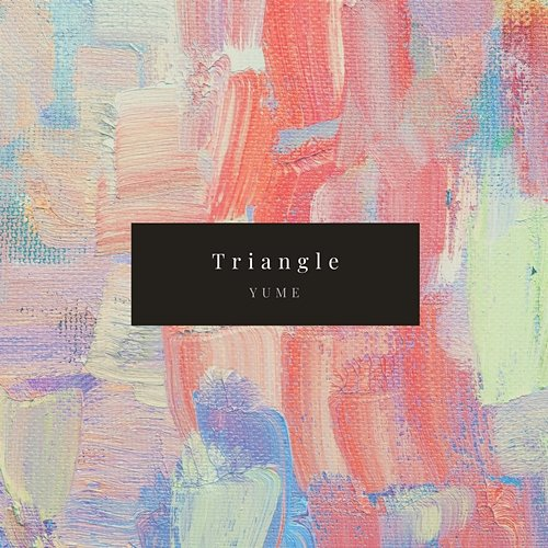 Triangle Yume