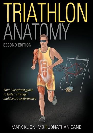 Triathlon Anatomy Mark Klion, Jonathan Cane