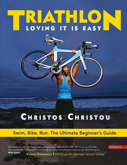 Triathlon. Loving it is easy Christos Christou