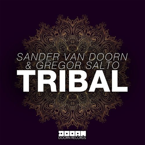 Tribal Gregor Salto & Sander van Doorn