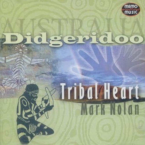 Tribal Heart: Australia Didgeridoo Nolan Mark
