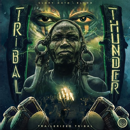 Tribal Thunder Glory Oath + Blood
