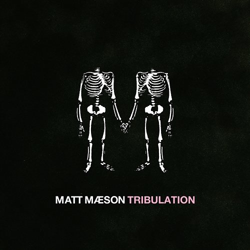 Tribulation Matt Maeson