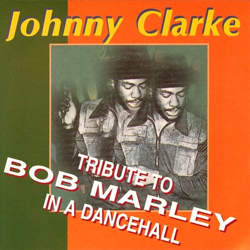 Tribute To Bob Marley in a Dancehall Johnny Clarke