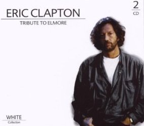 Tribute to Elmore Clapton Eric