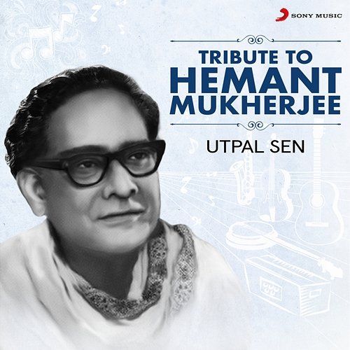 Tribute to Hemant Mukherjee Utpal Sen