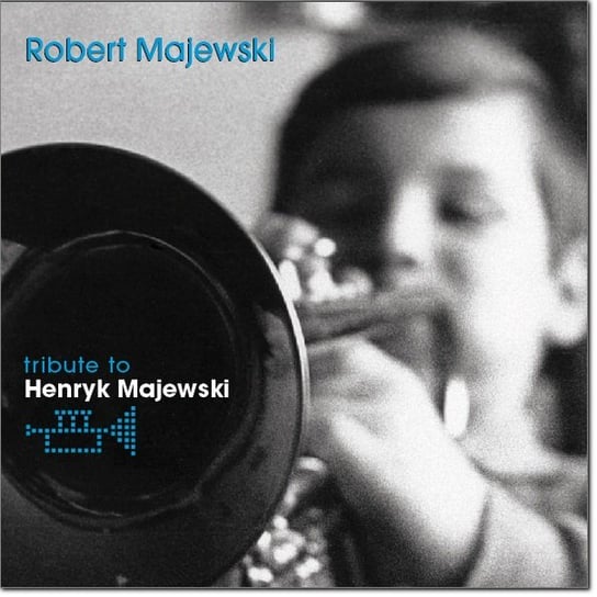 Tribute To Henryk Majewski Majewski Robert
