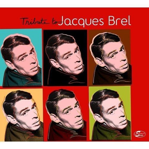 Tribute To Jacques Brel Various Artists