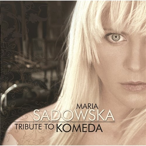 Tribute To Komeda Maria Sadowska