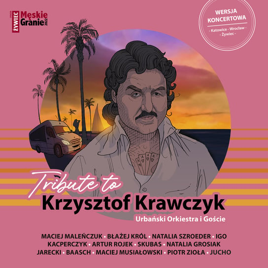 Tribute to Krzysztof Krawczyk. Urbański Orkiestra i goście Various Artists