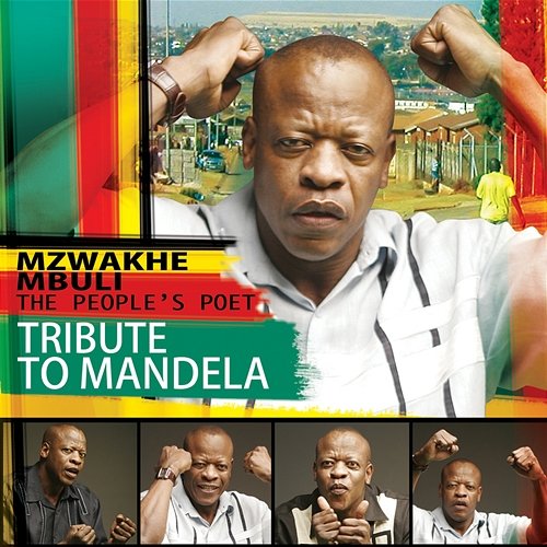 Tribute To Mandela Mzwakhe Mbuli