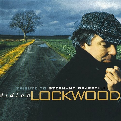 Tribute to Stéphane Grappelli Didier Lockwood