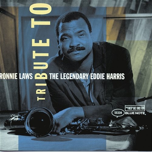 Tribute To The Legendary Eddie Harris Ronnie Laws