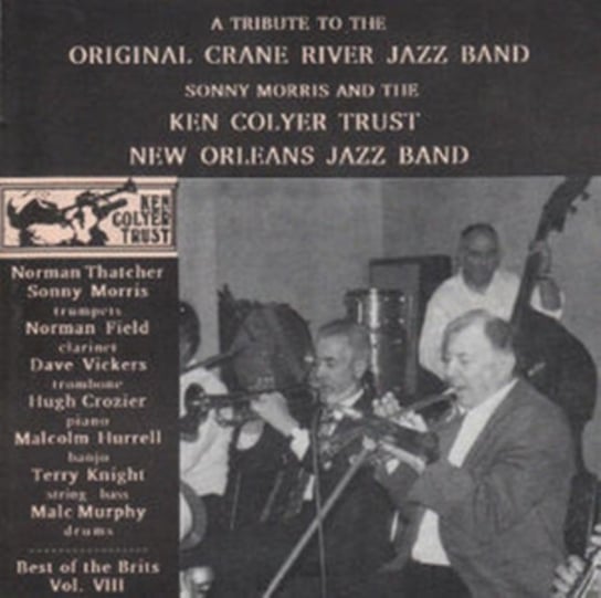 Tribute to the Original Crane River Jazz Band Sonny Morris and Ken Colyer Trust New Orleans Jazz Band