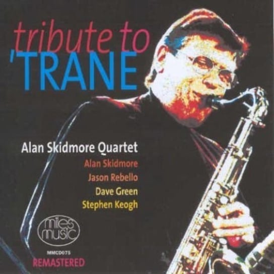 Tribute To Trane Skidmore Alan