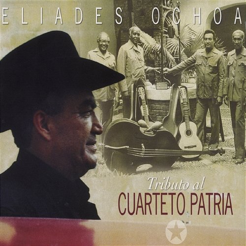 Que Sabroseao Eliades Ochoa Y El Cuarteto Patria feat. Anibal