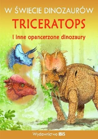 Triceratops i inne opancerzone dinozaury Johnson Jinny