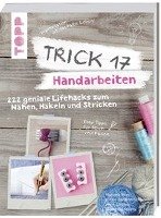 Trick 17 - Handarbeiten Janßen-Schadwill Astrid, Sobota Valentina, Hees Martina, Liebler Anne