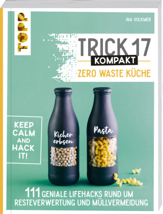 Trick 17 kompakt - Zero Waste Küche Frech Verlag Gmbh