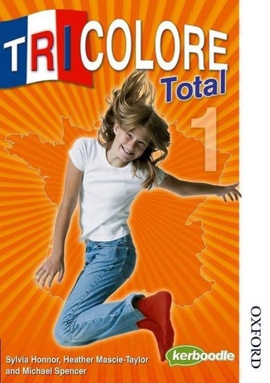 Tricolore Total 1 Student Book Honnor Sylvia, Honnor S., Mascie-Taylor H.